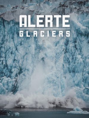 Affiche du document Alerte Glaciers