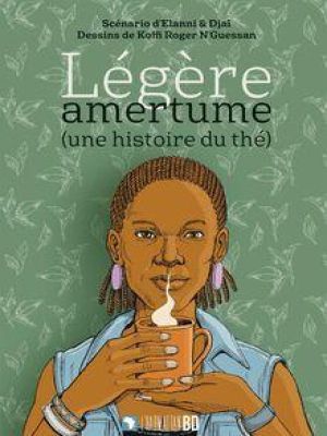 Affiche du document Légère amertume (une histoire du thé)