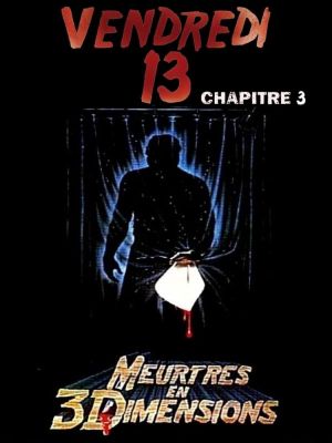 Affiche du document Vendredi 13 : chapitre 3 - Meurtres en 3 Dimensions