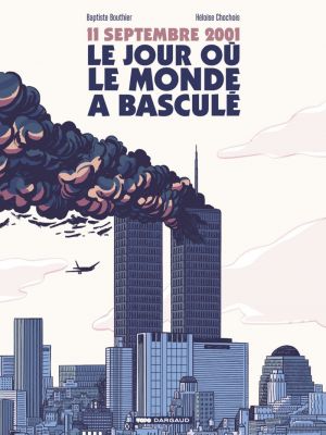 Affiche du document 11 septembre 2001, le jour où le monde a basculé