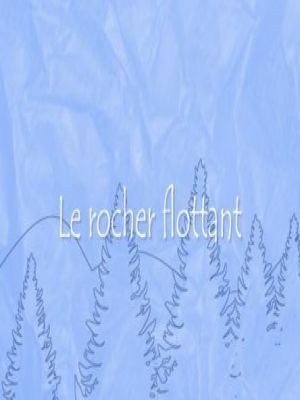 Affiche du document The floating boulder