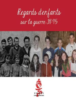 Affiche du document Regards d’enfants sur la guerre 39-45 (ouvrage collectif)