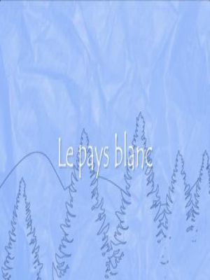 Affiche du document Le pays blanc