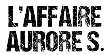 L'Affaire Aurore S.