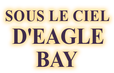 Sous le ciel d'Eagle Bay