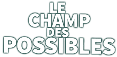 Le champ des possibles