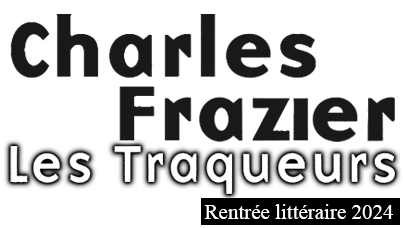 Les Traqueurs - Rentrée littéraire 2024