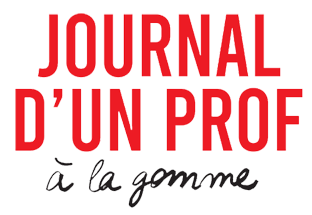 Journal d'un prof à la gomme