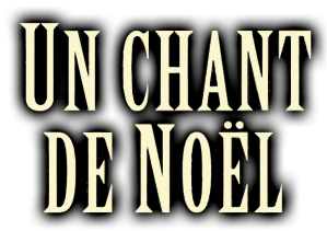 Un chant de Noël - Un chant de Noël - Une histoire de fantômes