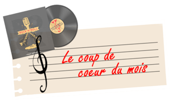 Le coup de coeur du mois !