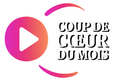 Le coup de coeur du mois !